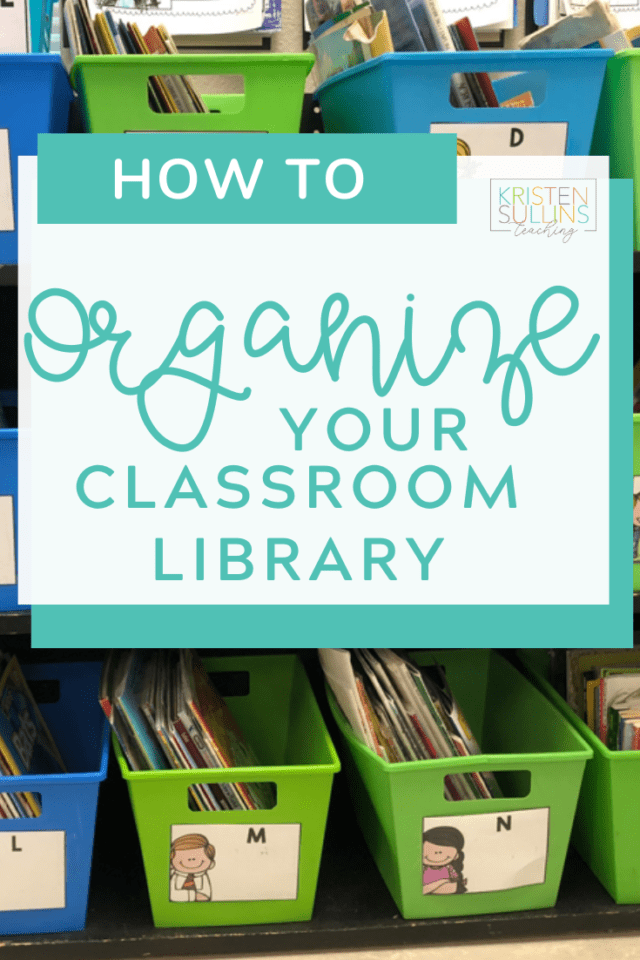 How to Organize Your Classroom Library - Kristen Sullins Teaching