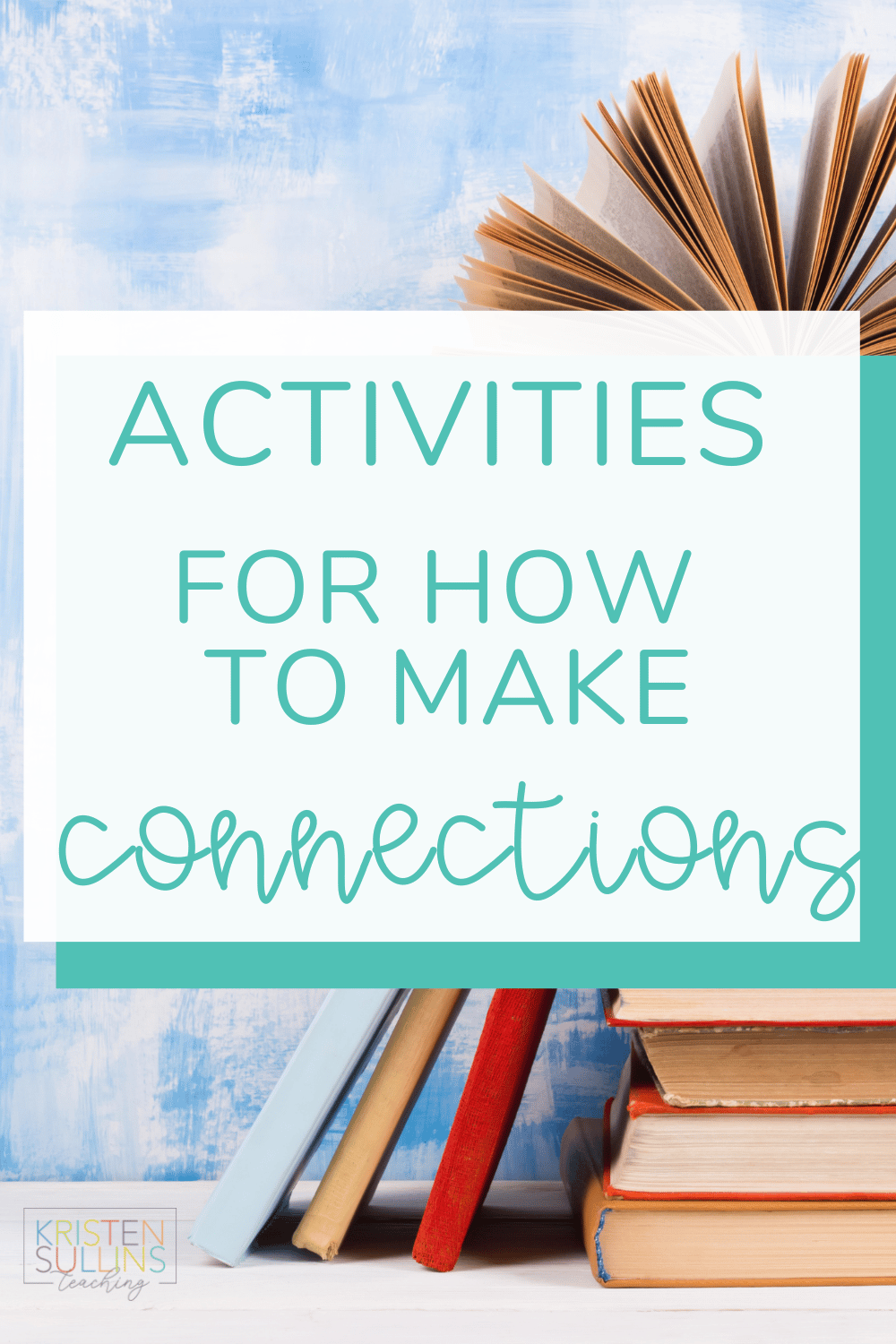 Making Connections For First Grade Kristen Sullins Teaching