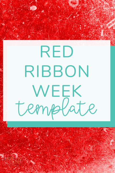 Red Ribbon Week - Kristen Sullins Teaching