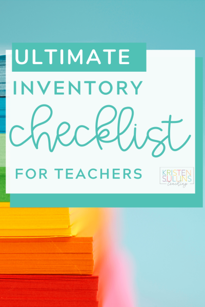 Ultimate Inventory Checklist for Teachers