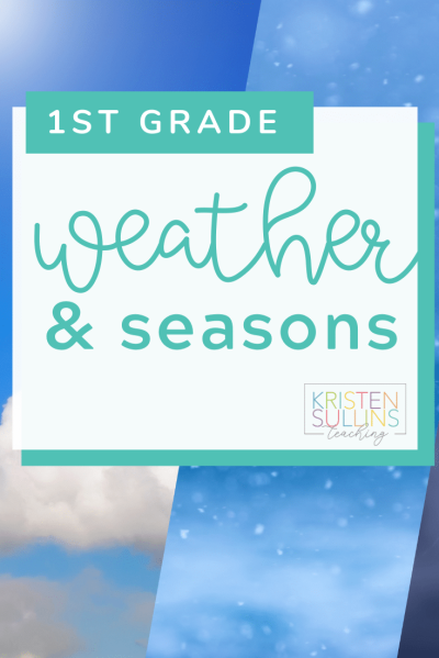 Weather and Seasons - Kristen Sullins Teaching