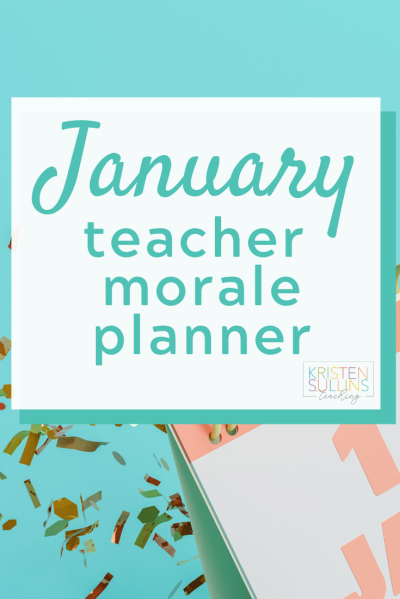 January Teacher Morale - Kristen Sullins Teaching