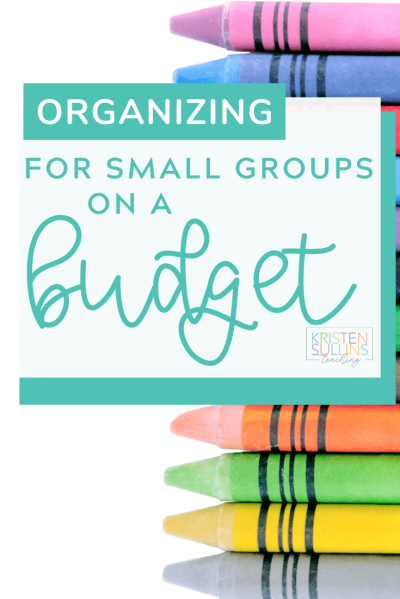 How to Organize for Small Groups on a Budget