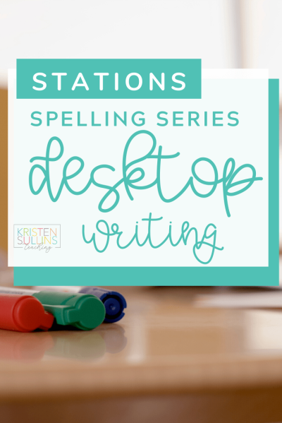 Desktop Spelling - Kristen Sullins Teaching