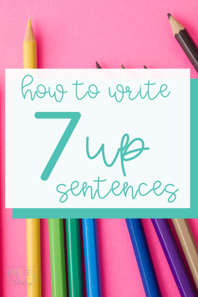 7 Up Sentences Blog Post