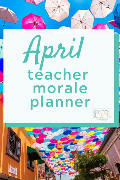 April Morale Planner - Kristen Sullins Teaching