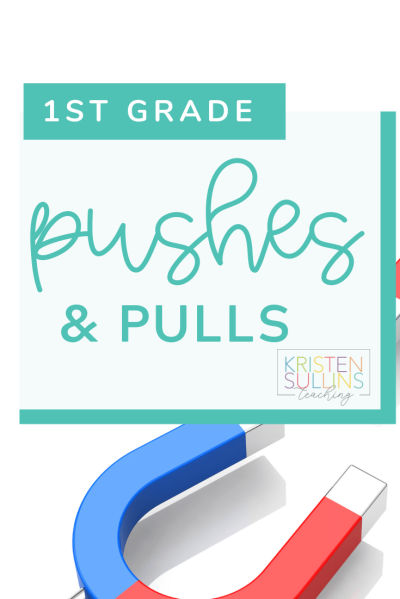 Pushes & Pulls - Kristen Sullins Teaching