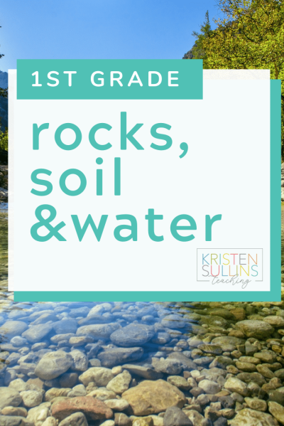 Rocks, Soil and Water - Kristen Sullins Teaching